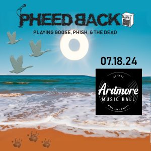 Pheedback At Ardmore Music Hall - 071824