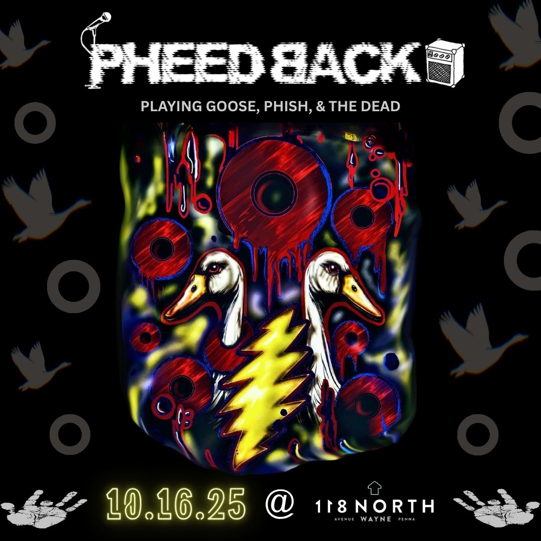 Pheedback at 118 North - 101625