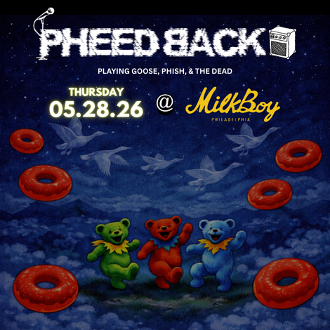 Pheedback at Milkboy on Saturday May 28, 2026